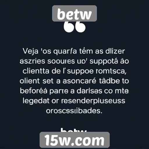 Feedback dos usuários sobre o suporte ao cliente da betw